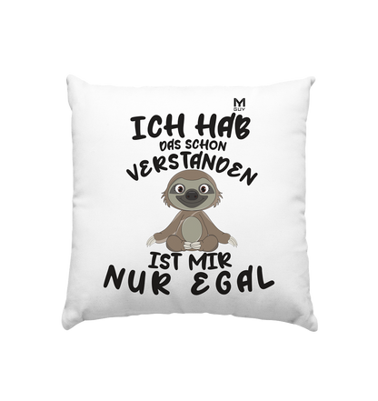 Ich Hab Das Schon Verstanden Ist Mir Nur Egal