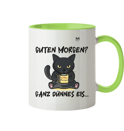 Guten Morgen? Ganz Dünnes Eis...